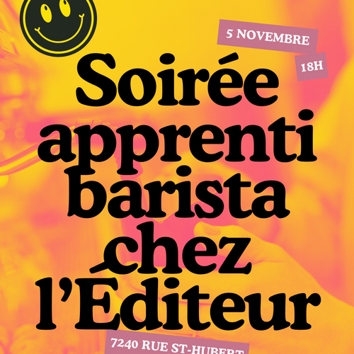 Soirée apprenti barista au café l'Éditeur ☕️ - 5 novembre