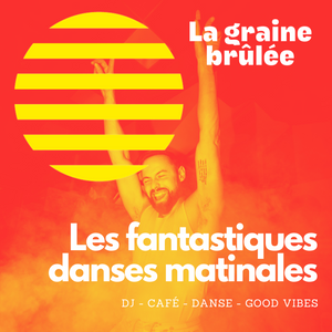 Les fantastiques danses matinales à La graine brûlée  🤸🏻‍♂️ - 29 mai