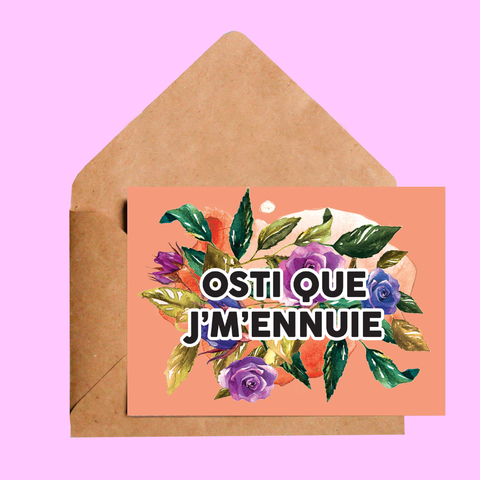 Carte | Osti que j'm'ennuie