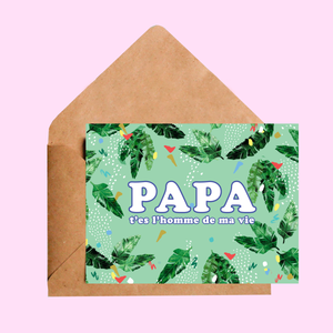 Carte | Papa t'es l'homme de ma vie