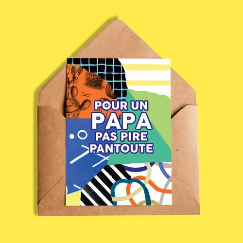 Carte | Pour un papa pas pire pantoute