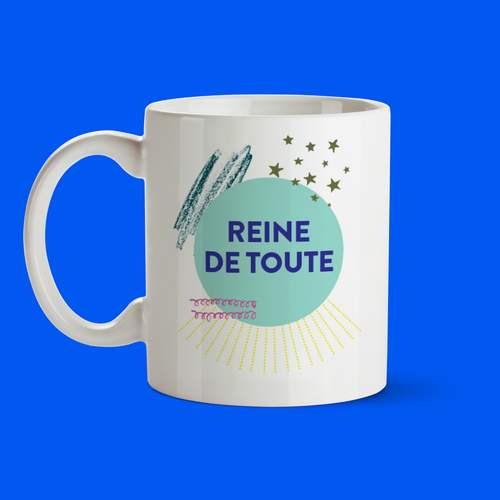 Tasse | Reine de toute