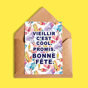 Carte | Vieillir c'est cool. Promis. Bonne fête.