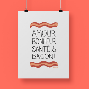 Affiche | Amour, bonheur, santé & bacon