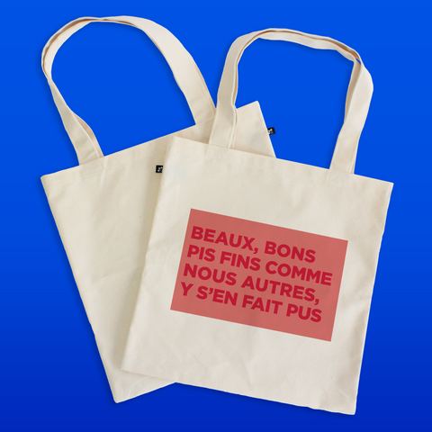 Sac | Beaux, bons pis fins comme nous autres, y s'en fait pus